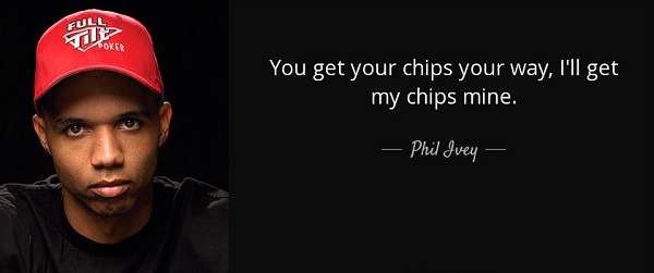 Phil Ivey quotes Phil Ivey quotes